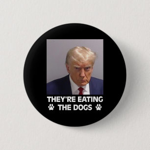 Ze Eten De Honden Trump 2025 Amerika Verkiezing Ronde Button 5,7 Cm