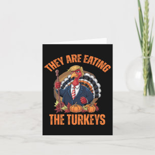 Ze eten de kalkoen Grappige Trump Thanksgiving Kaart