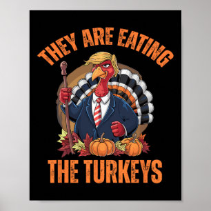 Ze eten de kalkoen Grappige Trump Thanksgiving Poster