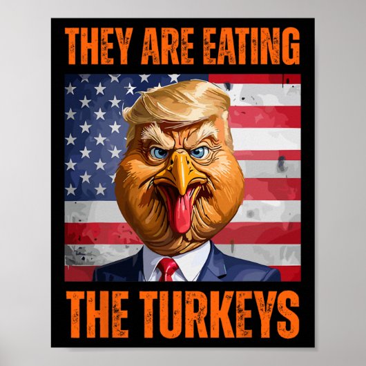 Ze eten de kalkoenen Thanksgiving Trump Hum Poster (Voorkant)