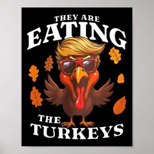 Ze eten Turkije grappige Trump Thanksgiving Poster