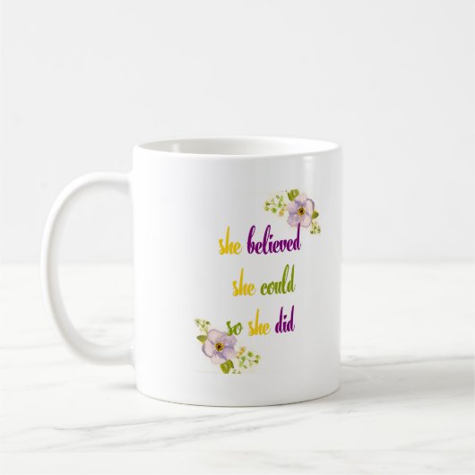 Ze geloofde dat ze dat kon, dus ze citeerde koffiemok (Links)