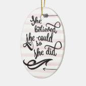 Ze geloofde dat ze dat kon. keramisch ornament (Links)