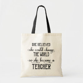 Ze geloofde dat ze de wereldleraar kon veranderen tote bag