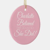 Ze geloofde dat ze een persoonlijke naam roze kon keramisch ornament (Rechts)