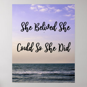 Ze geloofde dat ze het kon, dus deed ze het Ocean  Poster