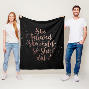 "Ze geloofde dat ze het kon, dus ze deed het" Fleece Deken