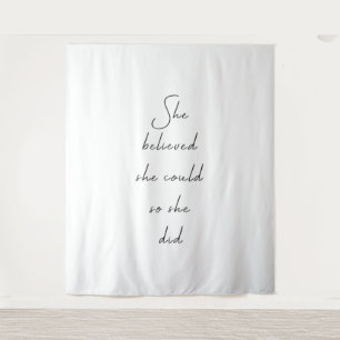 Ze geloofde dat ze het kon Inspirerende quote Wandkleed