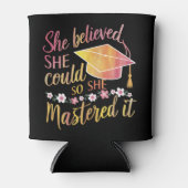 Ze geloofde dat ze het kon, zodat ze het Afstudeer Blikjeskoeler (Voorkant)