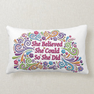 Ze geloofde dat ze kon, dus deed ze Pillow Kussen