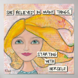 Ze geloofde in Herself - Inspirerend Art Poster