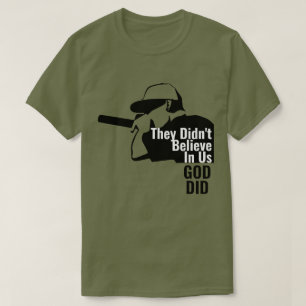 Ze geloofden niet in ons dat God T-shirt deed