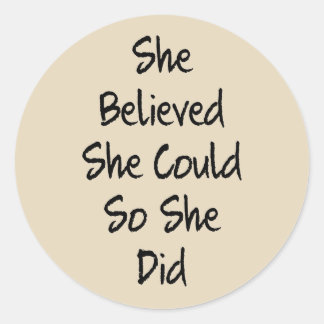 Ze gelooft Sticker Motivatie educatief citaat
