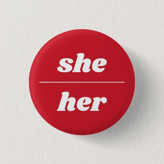 Ze/haar Pronoun Pin, Button van 1¼ inch (Voorkant)