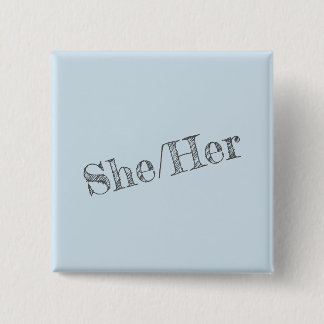 Ze/haar Pronoun Pin (Square) Vierkante Button 5,1 Cm