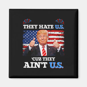 Ze haten ons omdat ze niet de Amerikaanse Donald T Magneet