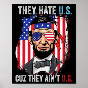 Ze haten ons omdat ze ons niet zijn Grappige 4 jul Poster