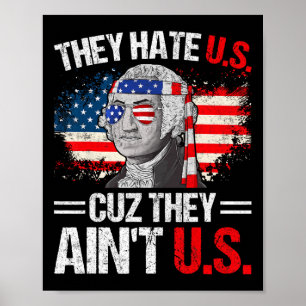 Ze haten ons, want ze zijn niet Amerikaanse vlag 4 Poster