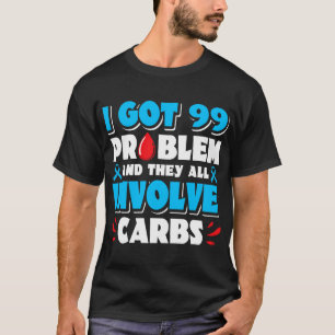 Ze hebben allemaal betrekking op koolhydraten - Ty T-shirt