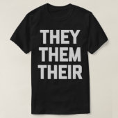 Ze hebben hun grappige transgender nonbinary giend t-shirt (Design voorkant)