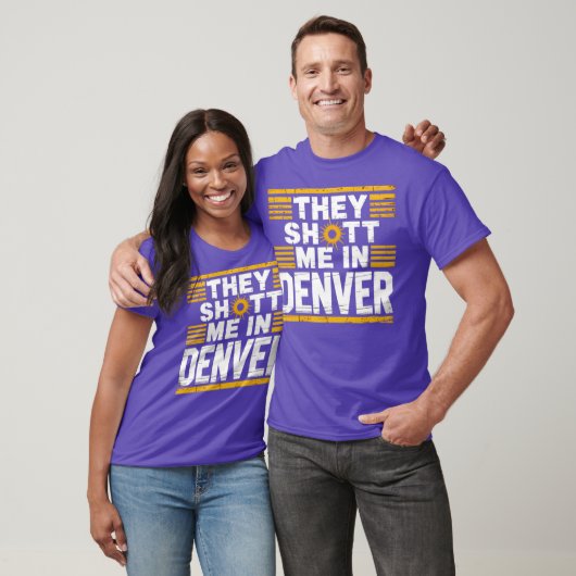 Ze hebben me neergeschoten in Denver T-shirt (Unisex)