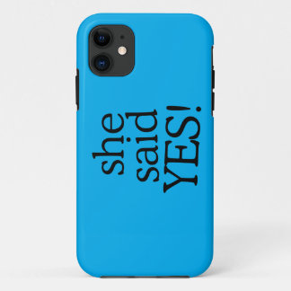 Ze Heeft Ja Gezegd!!!!! | Verlovingsfeest Ontwerp iPhone 11 Hoesje