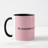 Ze herinnerde zich, en het spel veranderde. mok (Links)
