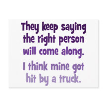 Ze houden gezegde, de juiste persoon komt langs