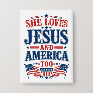 Ze houdt ook van Jezus en Amerika Button