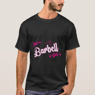 Ze is een Barbell meisje T-shirt