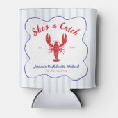 Ze is een Catch Lobster vrijgezellenfeest Blikjeskoeler (Voorkant)