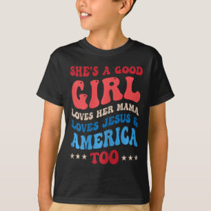 Ze is een goed meisje, houdt van haar mama Jezus e T-shirt