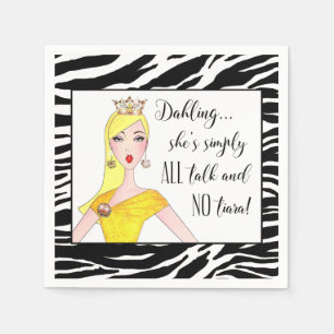 "Ze is gewoon ALLEMAAL praten en NO Tiara!" Servetten