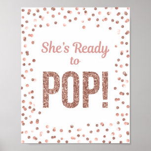 Ze is klaar om Roos Gold Confetti te Poppen Poster