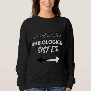 Ze is mijn onbiologische zuster ontwerp trui