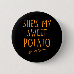 Ze is mijn zoete aardappel... ik stel paren vast T Ronde Button 5,7 Cm