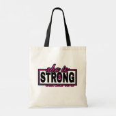 Ze is STERK... Borstkanker Tote Bag (Achterkant)