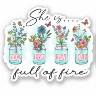 Ze is vol vuur - Levendige Bloemenbekrachtiging Sticker