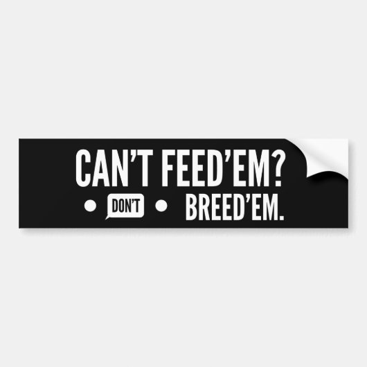Ze kan niet eten dat ze niet Breed'em Bumpersticker (Voorkant)