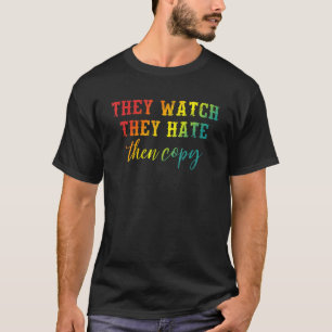 Ze kijken hoe ze huilen en kopiëren Apparel T-shirt