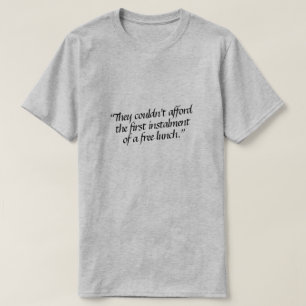 Ze konden zich de eerste tranche van... niet veroo t-shirt