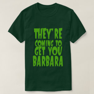 ZE KRIJGEN JE BARBARA T-Shirt. T-shirt