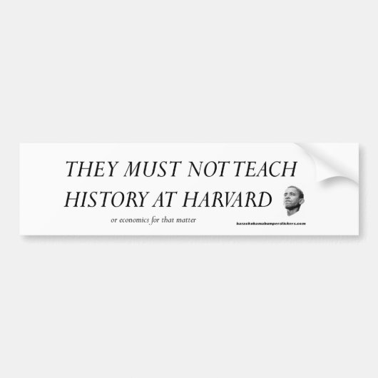Ze mogen geen geschiedenis leren op Harvard Bumpersticker (Voorkant)