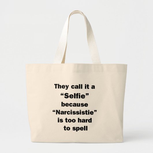 Ze noemen het een Selfie Grote Tote Bag (Voorkant)