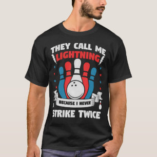 Ze noemen me Bliksem omdat ik nooit twee keer sla T-shirt