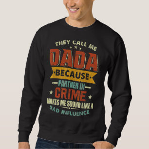 Ze noemen me Dada omdat partner in misdaadvader" Trui