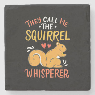 Ze noemen me de eekhoornfluiter stenen onderzetter