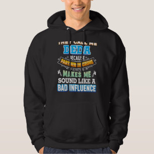 Ze noemen me Deda omdat partner in misdaadvader Hoodie