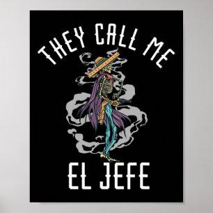 Ze noemen me El Jefe Mexicaanse Sombrero Cowboy Co Poster