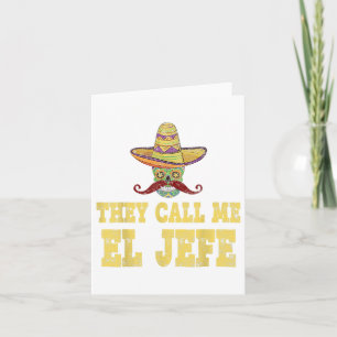 Ze noemen me El Jefe Shirt Funny Cinco de Mayo Mex Kaart